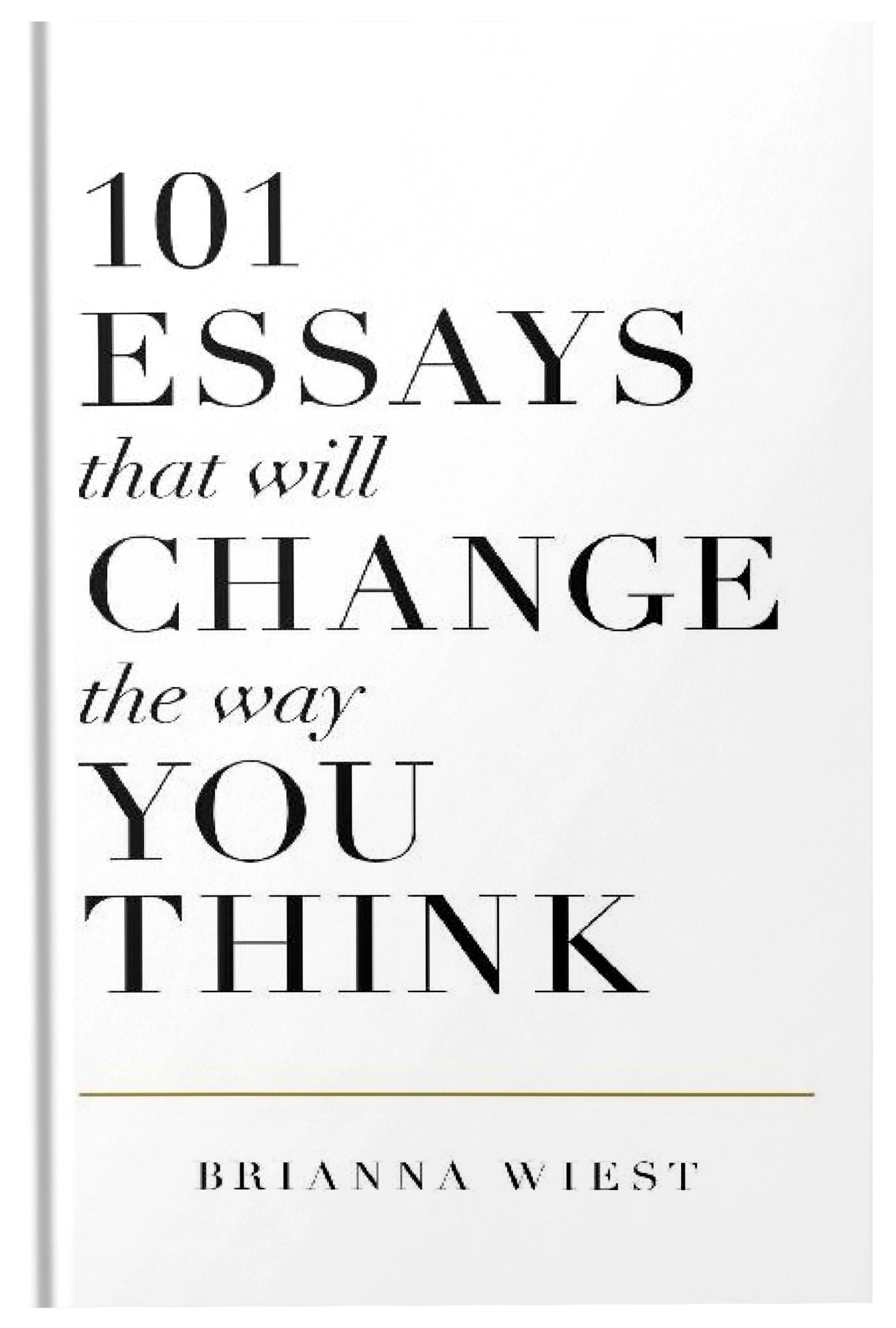 Ebook cover of "101 Essays That Will Change The Way You Think" by Brianna Wiest, featuring a minimalist design with black and white text.